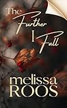 Book cover for The Further I Fall