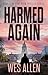 Harmed Again: Book 11 in Ku...