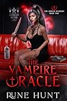 The Vampire Oracle by Rune Hunt