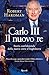 Carlo III. Il nuovo re: Storia confidenziale della nuova corte d'Inghilterra (Italian Edition)