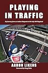 Playing in Traffic: My Journey from Autism Diagnosis to the Indy 500 Flagstand