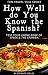 How Well do You Know the Sp...