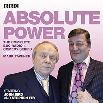 Absolute Power: The Complete BBC Radio 4 Radio Comedy Series