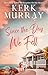 Since the Day We Fell (Hadley Cove Sweet Romance, #2)
