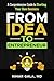 From Idea to Entrepreneur: ...