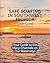 Safe Boating in Southwest Florida: Cape Coral Second Edition: Your Guide to the Many Channels on Our Waterways