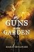 Guns in the Garden