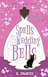 Spells and Weddin...