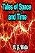 Tales of Space and Time