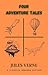 Four Adventure Tales by Jules Verne