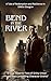 Bend in the River: A Tale o...