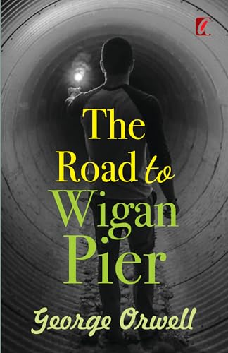 The Road to Wigan Pier
