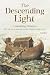 The Descending Light～ Unlea...