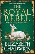 The Royal Rebel (Jeanette of Kent Duology #1)
