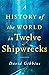 A History of the World in Twelve Shipwrecks