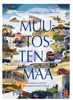 Muutosten maa: Suomen lasten ympäristöhistoria