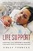 Life Support: Surviving Guillain-Barre Syndrome - A Mother's Story of Hope and Recovery