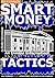 SMART MONEY TACTICS: An Ins...