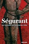 Ségurant. Die Leg...