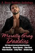 Morally Gray Daddies: 2024 Anthology