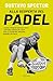 Alla scoperta del padel: Impara i principi tattici e tutti i dettagli tecnici dei colpi con le lezioni del maestro numero 1 in Italia (Italian Edition)
