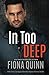 In Too Deep (Strike Force: An Iniquus Romantic Suspense Mystery Thriller)