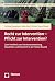Recht zur Intervention – Pflicht zur Intervention? by Christoph Kampmann