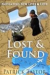 Lost & Found: Navigating New Lives & Love (Real-Life Adventures of the Texas Yeti, #4)