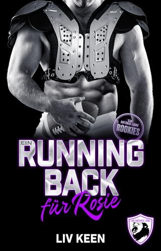Ein Runningback für Rosie (San Antonio Lions Rookies 4) (German Edition)