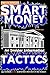 SMART MONEY TACTICS: An Ins...