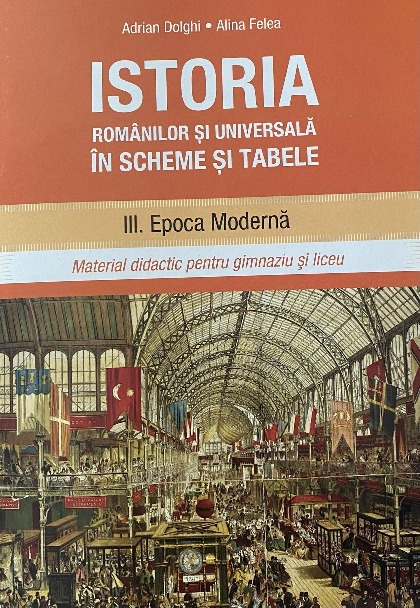 Istoria Românilor și Universală în scheme și tabele: III. Epoca Modernă