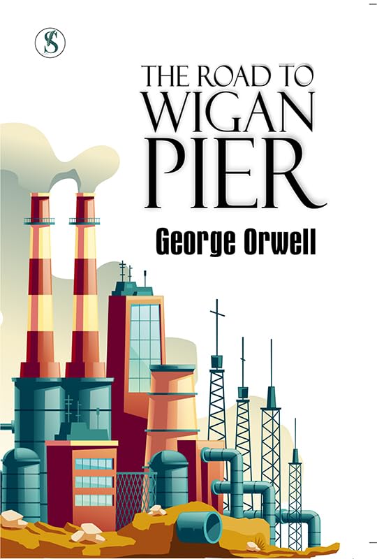 The Road To Wigan Pier