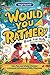 Would You Rather Book for K...