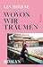 Wovon Wir Träumen by Lin Hierse