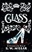 Glass by S. W. Millar