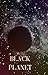 BLACK PLANET: In search of ...