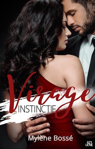 Virage instinctif (French Edition)