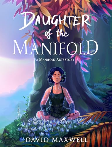 Daughter of the Manifold: A Manifold Arts story (Kindle Edition)