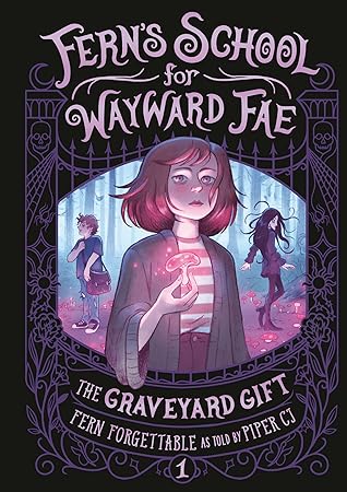 The Graveyard Gift (Fern's School for Wayward Fae #1)