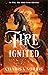 A Fire Ignited by Charisa Norris