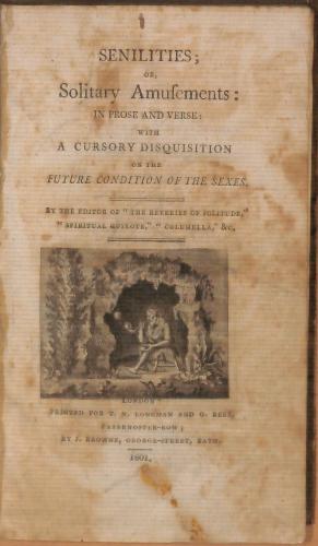 Senilities; or, Solitary Amusements: In Prose and Verse: With a Cursory Disquisition on the Future Condition of the Sexes (Unknown Binding)