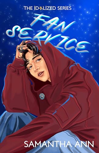 Fan Service (Idolized #2)