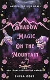 Shadow Magic on the Mountain (Witch for Hire) Book cover for Shadow Magic on the Mountain (Witch for Hire)