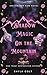 Shadow Magic on the Mountain by Shyla Colt