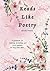 Reads Like Poetry: A Guideb...