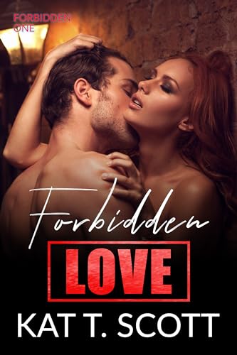 Forbidden Love (Forbidden One #5)