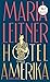 Hotel Amerika by Maria Leitner