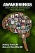 Awakenings: Stories of Recovery and Emergence from Schizophrenia