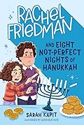 Rachel Friedman and Eight Not-Perfect Nights of Hanukkah