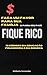 Fique Rico: Faça um favor p...